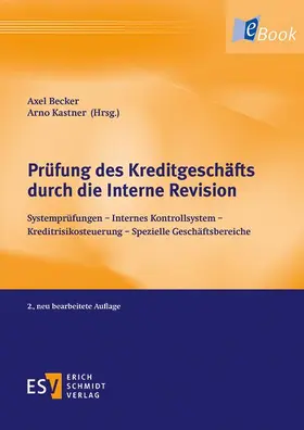 Becker / Kastner |  Prüfung des Kreditgeschäfts durch die Interne Revision | eBook | Sack Fachmedien