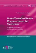 Jochmann / Pechlaner |  Grenzüberschreitende Kooperationen im Tourismus | Buch |  Sack Fachmedien