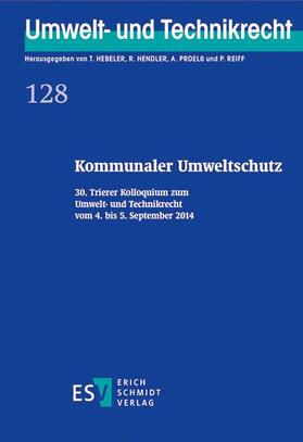 Hebeler / Hendler / Proelß | Kommunaler Umweltschutz | Buch | 978-3-503-15719-8 | sack.de
