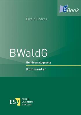 Endres | BWaldG | E-Book | sack.de
