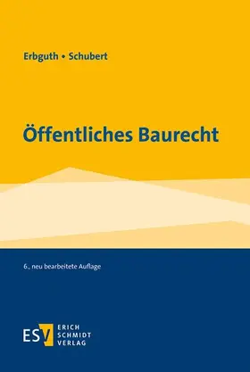 Erbguth / Schubert |  Öffentliches Baurecht | Buch |  Sack Fachmedien