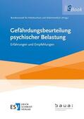 Herausgegeben von der Bundesanstalt für Arbeitsschutz und Arbeitsmedizin (BAuA) |  Gefährdungsbeurteilung psychischer Belastung | eBook | Sack Fachmedien