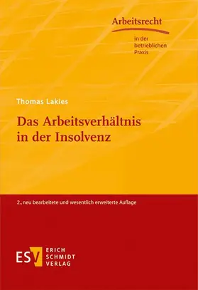 Lakies |  Das Arbeitsverhältnis in der Insolvenz | Buch |  Sack Fachmedien