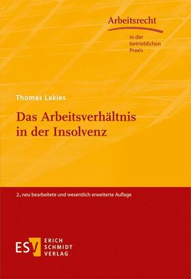 Lakies | Das Arbeitsverhältnis in der Insolvenz | Buch | 978-3-503-15748-8 | sack.de