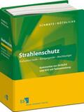 Schmatz / Nöthlichs |  Strahlenschutz, ohne Fortsetzungsbezug | Loseblattwerk |  Sack Fachmedien