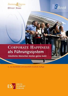 Haas | CORPORATE HAPPINESS als Führungssystem | E-Book | sack.de