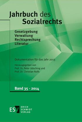 Rolfs / Udsching | Jahrbuch des Sozialrechts Band 35: Dokumentation für das Jahr 2013 | Buch | 978-3-503-15773-0 | sack.de