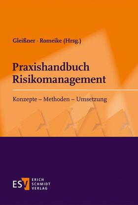 Gleißner / Romeike | Praxishandbuch Risikomanagement | Buch | 978-3-503-15797-6 | sack.de