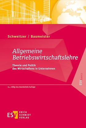 Schweitzer / Baumeister |  Schweitzer, M: Allgemeine Betriebswirtschaftslehre | Buch |  Sack Fachmedien