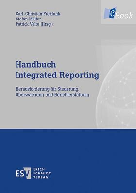 Freidank / Müller / Velte |  Handbuch Integrated Reporting | eBook | Sack Fachmedien