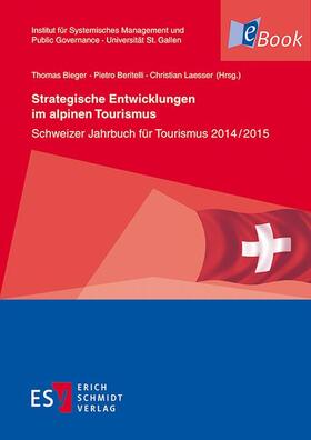 Bieger / Beritelli / Laesser | Strategische Entwicklungen im alpinen Tourismus | E-Book | sack.de