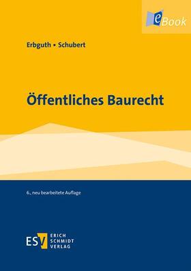 Erbguth / Schubert |  Öffentliches Baurecht | eBook | Sack Fachmedien