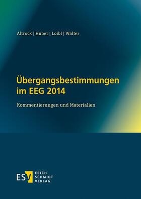 Altrock / Huber / Loibl | Übergangsbestimmungen im EEG 2014 | E-Book | sack.de