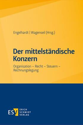 Engelhardt / Wagenseil | Der mittelständische Konzern | Buch | 978-3-503-15896-6 | sack.de