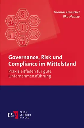 Henschel / Heinze |  Governance, Risk und Compliance im Mittelstand | Buch |  Sack Fachmedien
