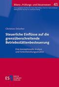 Delarber |  Steuerliche Einflüsse auf die grenzüberschreitende Betriebsstättenbesteuerung | Buch |  Sack Fachmedien