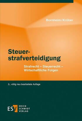 Kröber / Bornheim |  Steuerstrafverteidigung | eBook | Sack Fachmedien