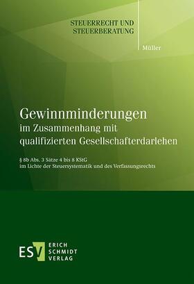 Müller | Gewinnminderungen im Zusammenhang mit qualifizierten Gesellschafterdarlehen | E-Book | sack.de