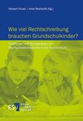 Kruse / Reichardt |  Wie viel Rechtschreibung brauchen Grundschulkinder? | Buch |  Sack Fachmedien
