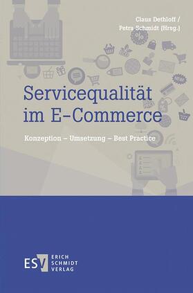 Dethloff / Schmidt | Servicequalität im E-Commerce | Buch | 978-3-503-16552-0 | sack.de