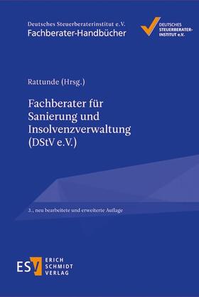 Rattunde / Amberger / Bschorr | Fachberater für Sanierung und Insolvenzverwaltung (DStV e. V.) | Buch | 978-3-503-16557-5 | sack.de