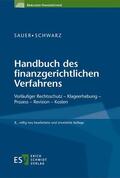 Sauer / Schwarz |  Schwarz, H: Handbuch des finanzgerichtlichen Verfahrens | Buch |  Sack Fachmedien