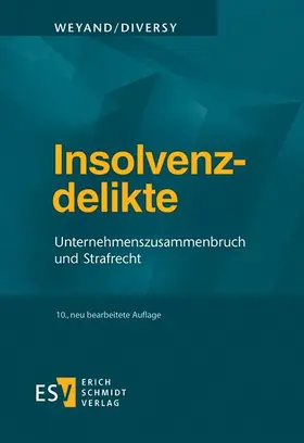 Weyand / Diversy |  Insolvenzdelikte | eBook | Sack Fachmedien
