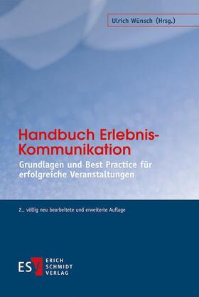 Wünsch | Handbuch Erlebnis-Kommunikation | Buch | 978-3-503-16640-4 | sack.de