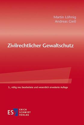 Löhnig / Gietl | Zivilrechtlicher Gewaltschutz | E-Book | sack.de
