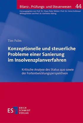 Von Dr. Tim Palm |  Konzeptionelle und steuerliche Probleme einer Sanierung im Insolvenzplanverfahren | eBook | Sack Fachmedien