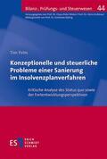 Von Dr. Tim Palm |  Konzeptionelle und steuerliche Probleme einer Sanierung im Insolvenzplanverfahren | eBook | Sack Fachmedien
