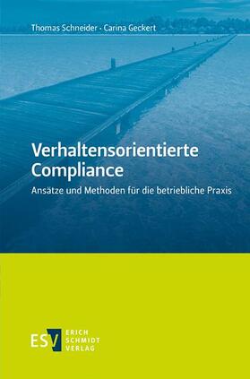 Schneider / Geckert |  Verhaltensorientierte Compliance | eBook | Sack Fachmedien