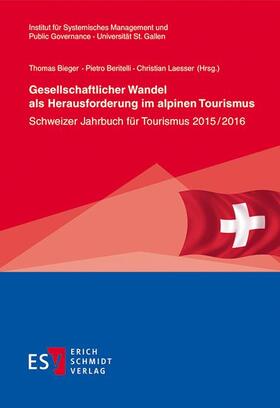 Bieger / Beritelli / Laesser | Gesellschaftlicher Wandel als Herausforderung im alpinen Tourismus | Buch | 978-3-503-16681-7 | sack.de