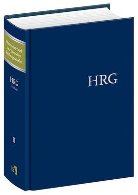 Cordes / Lück / Werkmüller | Handwörterbuch zur deutschen Rechtsgeschichte (HRG) - gebundene Ausgabe - Band II: Geistliche Gerichtsbarkeit-Konfiskation | Buch | 978-3-503-16699-2 | sack.de