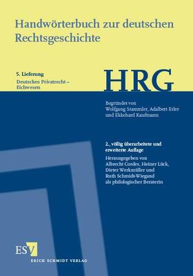 Cordes / Lück / Werkmüller | Handwörterbuch zur deutschen Rechtsgeschichte (HRG) – Lieferungsbezug –Lieferung 5: Deutsches Privatrecht–Eichwesen | Buch | 978-3-503-16704-3 | sack.de