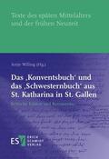 Willing |  Das ‚Konventsbuch‘ und das ‚Schwesternbuch‘ aus St. Katharina in St. Gallen | eBook | Sack Fachmedien