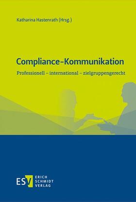 Hastenrath |  Compliance-Kommunikation | eBook | Sack Fachmedien