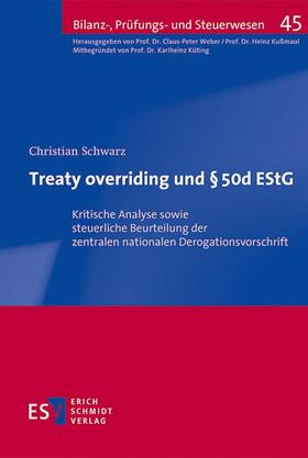 Schwarz |  Treaty overriding und § 50d EStG | Buch |  Sack Fachmedien