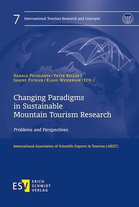 Pechlaner / Keller / Pichler | Changing Paradigms in Sustainable Mountain Tourism Research | Buch | 978-3-503-16768-5 | sack.de