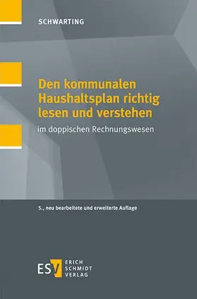 Schwarting | Den kommunalen Haushaltsplan richtig lesen und verstehen | Buch | 978-3-503-16778-4 | www.sack.de