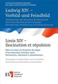 Deflers / Kühner |  Ludwig XIV. – Vorbild und Feindbild / Louis XIV – fascination et répulsion | eBook | Sack Fachmedien