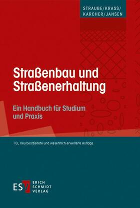Karcher / Jansen / Straube | Straßenbau und Straßenerhaltung | Buch | 978-3-503-17016-6 | sack.de