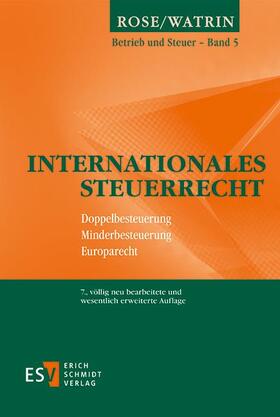 Watrin / Rose | Internationales Steuerrecht | Buch | 978-3-503-17100-2 | sack.de