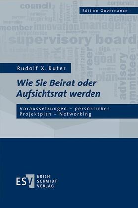 Ruter | Wie Sie Beirat oder Aufsichtsrat werden | E-Book | sack.de