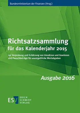 Bundesministerium der Finanzen | Richtsatzsammlung für das Kalenderjahr 2015 | Buch | 978-3-503-17118-7 | www.sack.de
