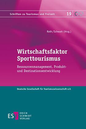 Roth / Schwark | Wirtschaftsfaktor Sporttourismus | E-Book | sack.de