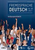 Goethe-Institut / Fandrych / Mohr |  Fremdsprache DeutschHeft 56 (2017): Großgruppendidaktik | Buch |  Sack Fachmedien