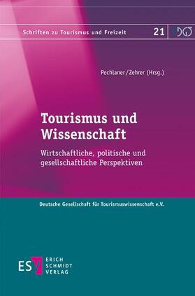 Pechlaner / Zehrer | Tourismus und Wissenschaft | Buch | 978-3-503-17448-5 | sack.de