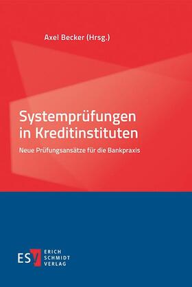 Becker | Systemprüfungen in Kreditinstituten | Buch | 978-3-503-17489-8 | sack.de