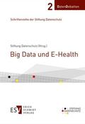 Stiftung Datenschutz |  Big Data und E-Health | Buch |  Sack Fachmedien